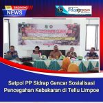 Satpol PP Sidrap Gencar Sosialisasi Pencegahan Kebakaran di Tellu Limpoe    SGN_10_07_2025_1759842872669
