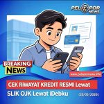 CEK RIWAYAT KREDIT MUDAH & RESMI   